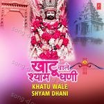 Khatu Wale Shyam Ghani - Pandit Ram Avtar Sharma Song Download